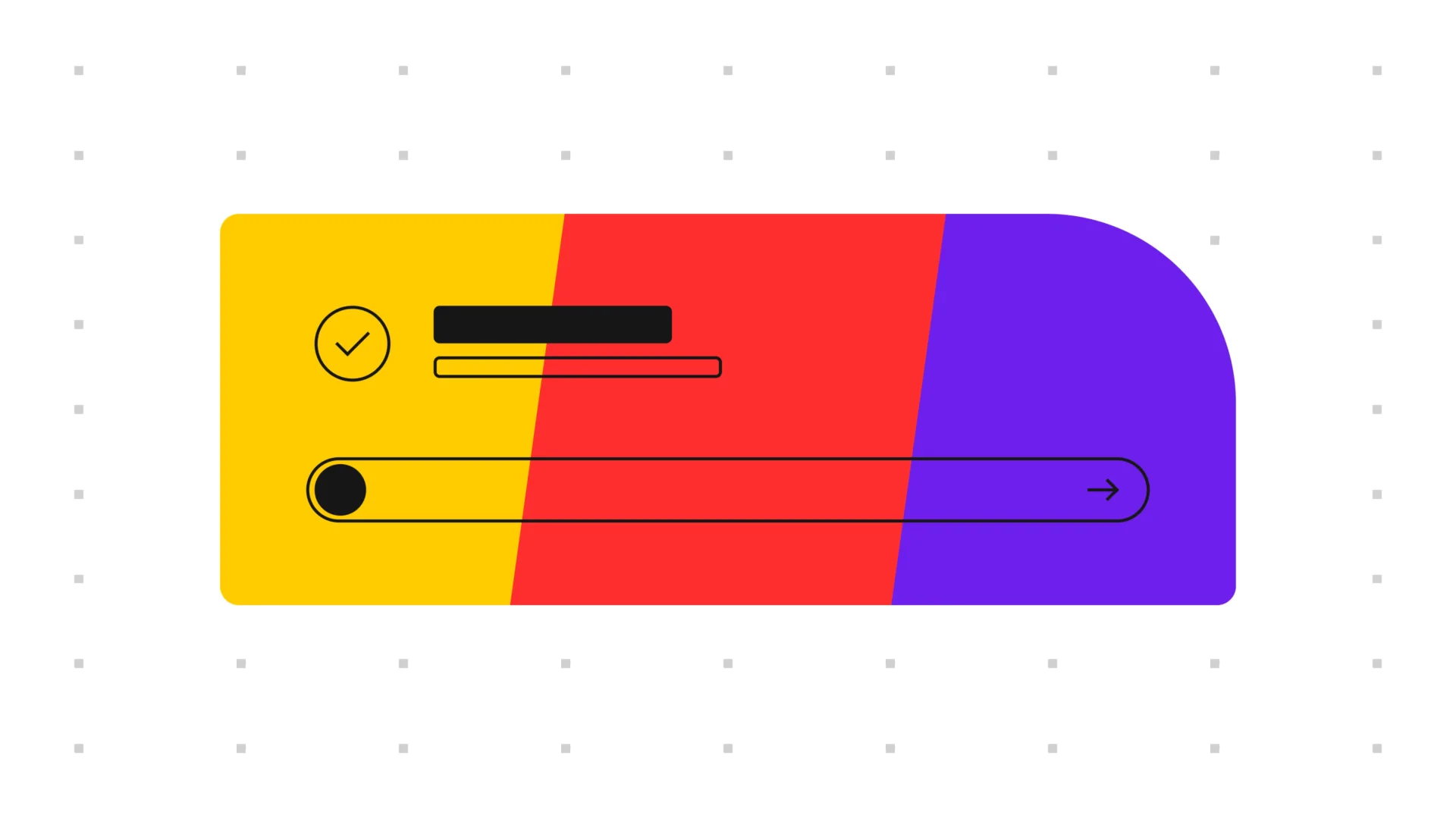 A colorful UI design with yellow, red, and purple sections, featuring a checkmark in a circle, two horizontal bars above a long search bar with an arrow, all outlined in black on a dotted background.